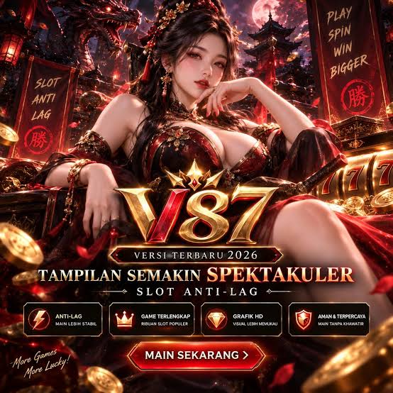 V87 - v87 Destinasi Slot Online Indonesia dengan Ragam Tema Menarik